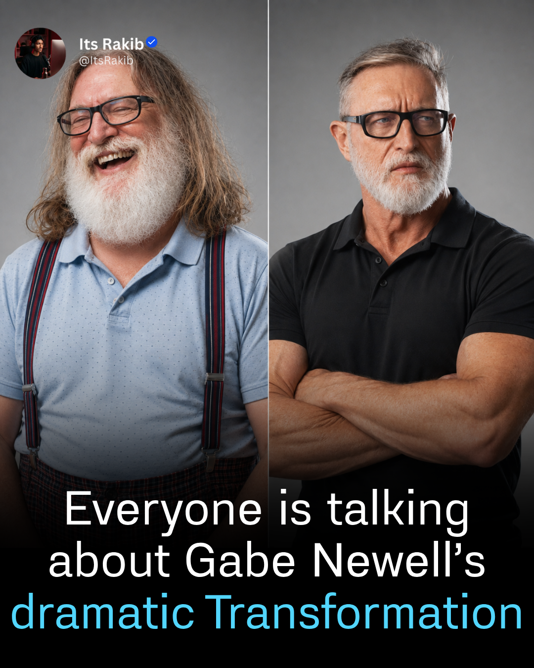 Everyone is talking about Gabe Newell’s dramatic Transformation